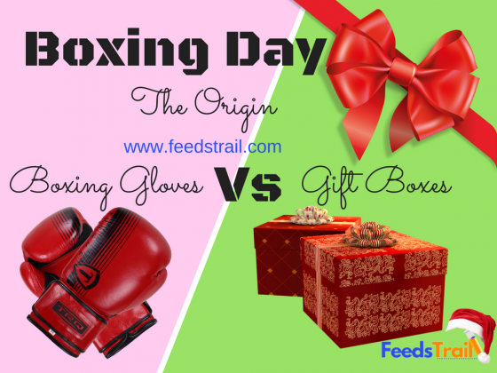 Boxing Day: The Origin and Present Day Practice - FeedsTrail